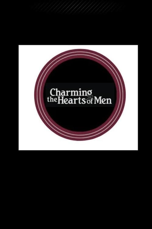 Charming the Hearts of Men (2020)