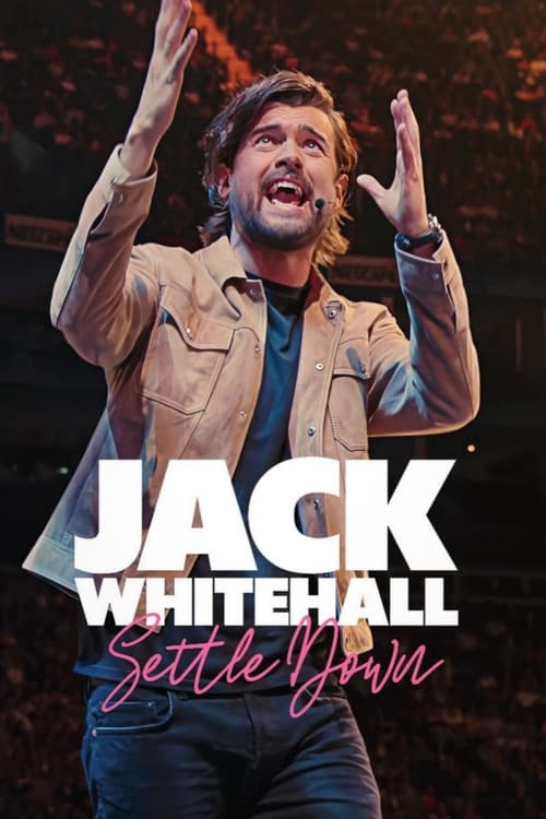 Jack Whitehall: Settle Down (2024) poster