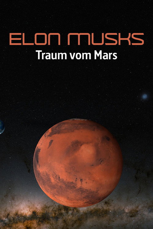 Elon Musks Traum vom Mars: Der wahre Preis