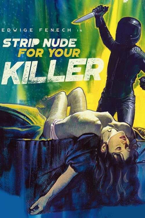 Strip Nude for Your Killer (1975)