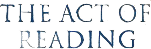 The Act of Reading
