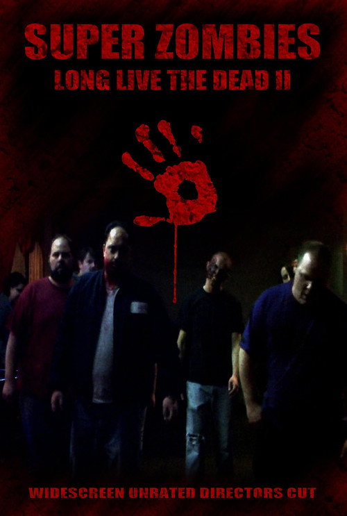 Super Zombies : Long Live The Dead II