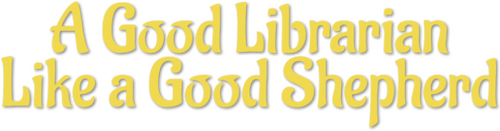 A Good Librarian Like a Good Shepherd