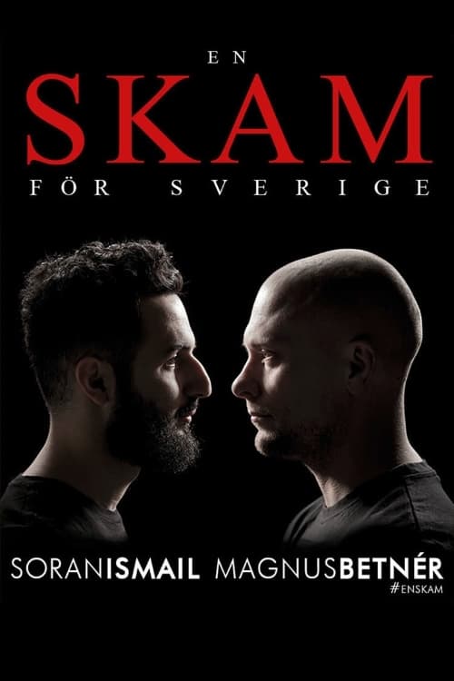 Poster En skam för Sverige: Magnus Betnér och Soran Ismail 2016