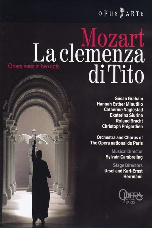 Mozart, La Clemenza di Tito - Susan Graham, Sylvain Cambreling, Opéra national de Paris 2005