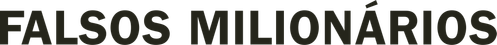 Falsos Milionários - Logo 3