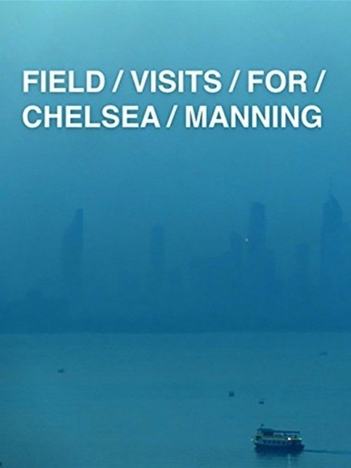 Field Visits for Chelsea Manning movie poster player