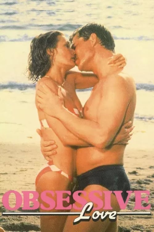 Obsessive Love (1984) poster