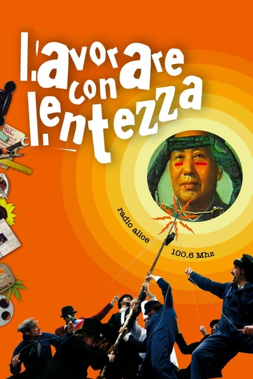 Lavorare con lentezza (2004)