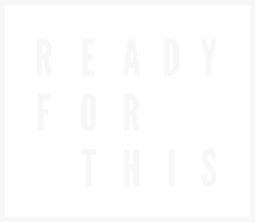 Ready for This