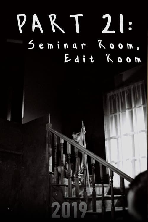 Part 21: Seminar Room, Edit Room