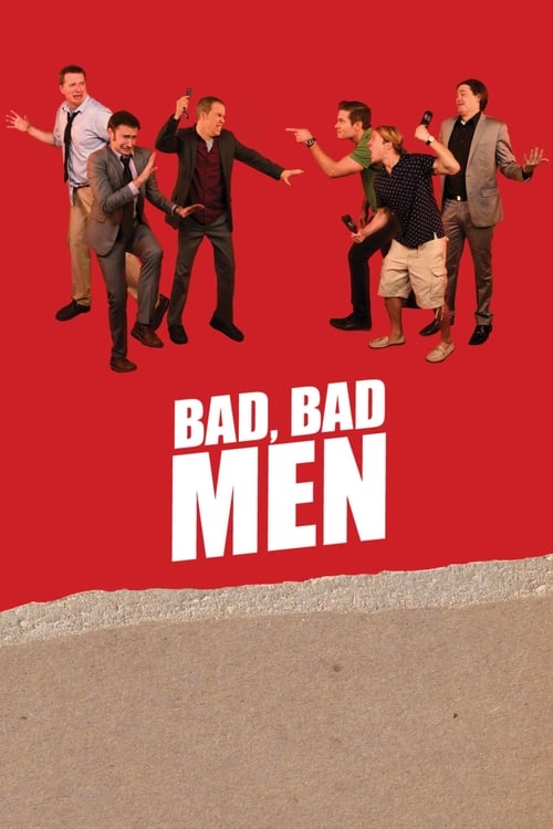 Bad, Bad Men 2015