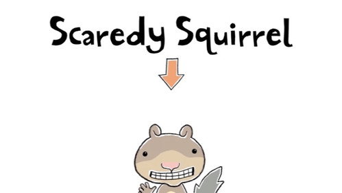 Scaredy Squirrel