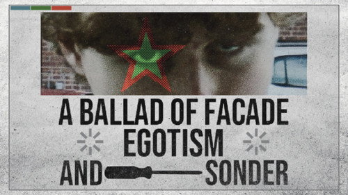A Ballad Of Facade, Egotism, And, Sonder
