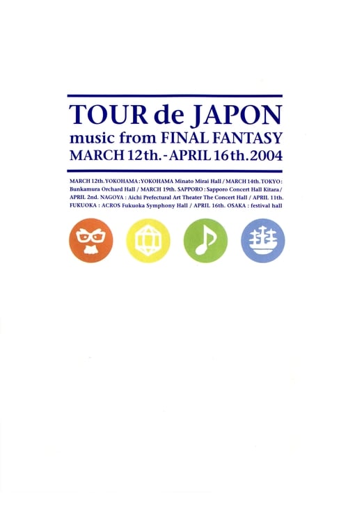 Tour de Japon: music from Final Fantasy Movie Poster Image