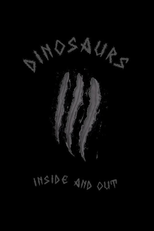 Dinosaurs: Inside and Out