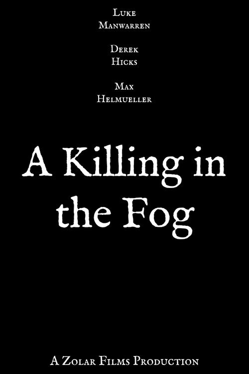 A Killing in the Fog