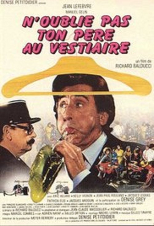 N'oublie pas ton père au vestiaire... movie poster player