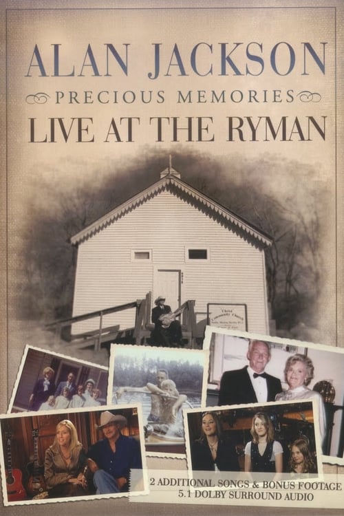 Alan Jackson - Precious Memories: Live at the Ryman (2006)