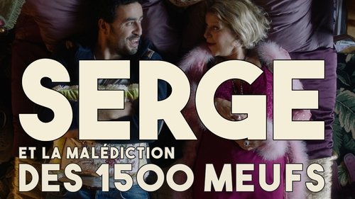 Serge et la malédiction des 1500 meufs