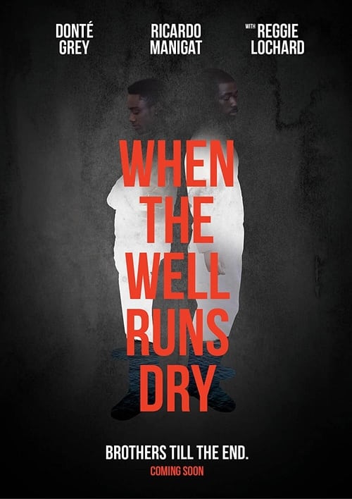 When the Well Runs Dry (2018)