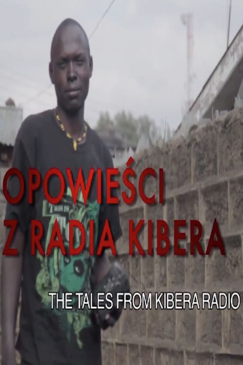 Opowieści z radia Kibera (2012) poster