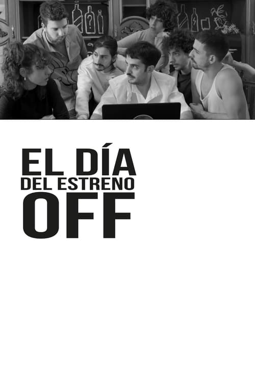 Image El día del estreno Off