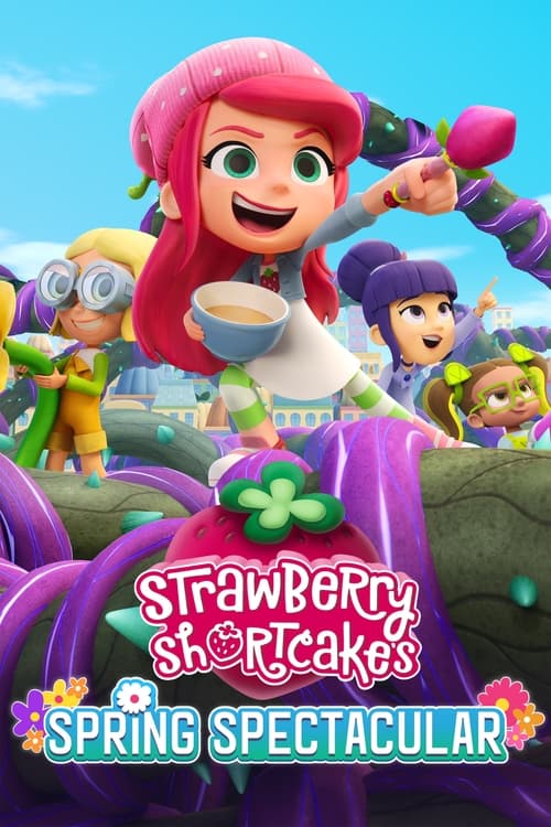 Poster Strawberry Shortcake's Spring Spectacular 2024