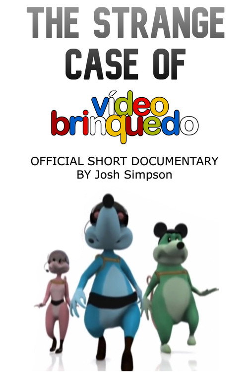 The Strange Case Of VÃ­deo Brinquedo || Official Short Documentary ||