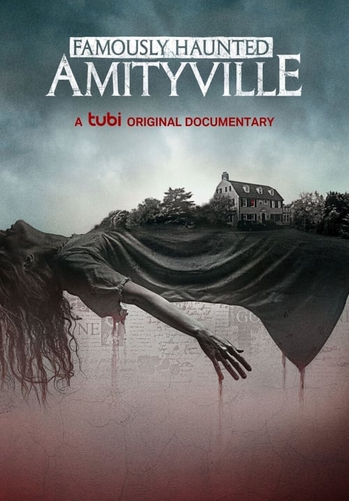 Famously Haunted: Amityville 2021