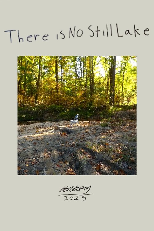 There is No Still Lake