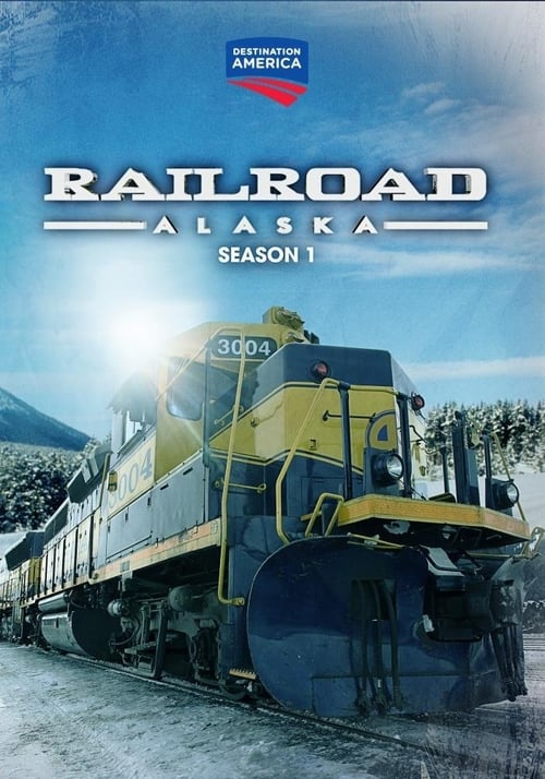 Where to stream Railroad Alaska Season 1