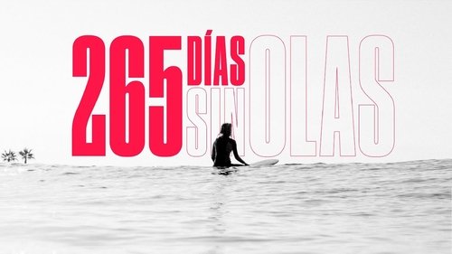265 Days Without Waves 265 Days Without Waves