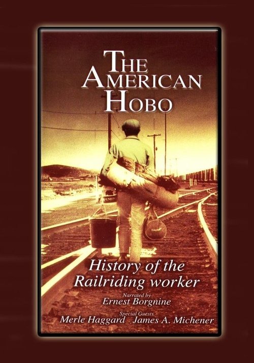 The American Hobo: History of the Railriding Worker movie poster player