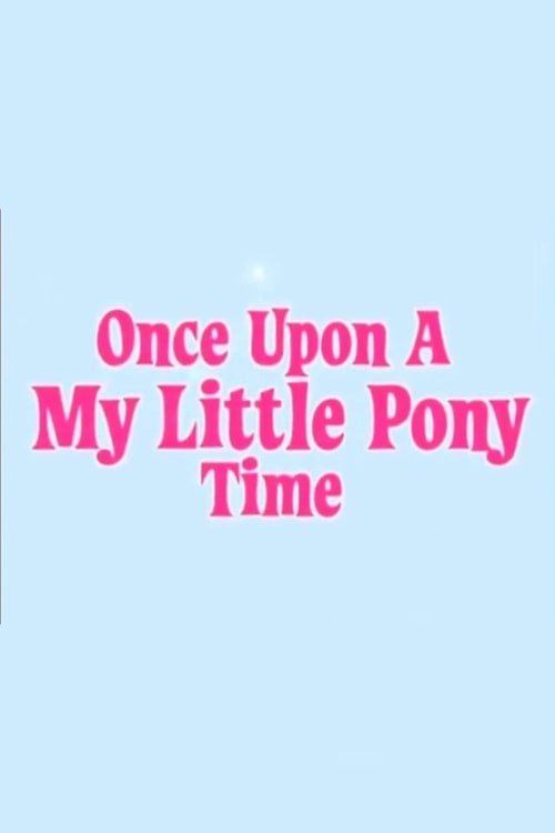 Once Upon a My Little Pony Time movie poster