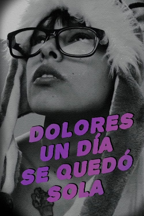 Dolores, un día se quedó sola...