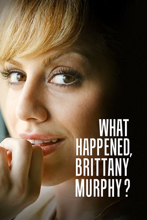 What Happened, Brittany Murphy?, S01 - (2021)