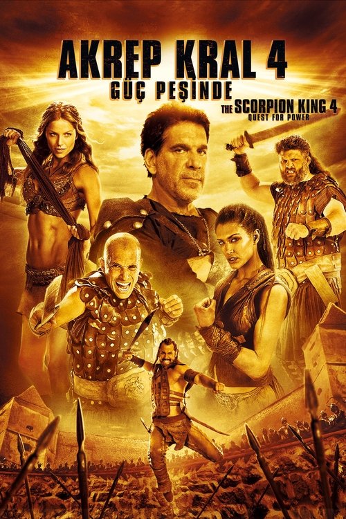 Akrep Kral 4: Güç Peşinde ( The Scorpion King 4: Quest for Power )