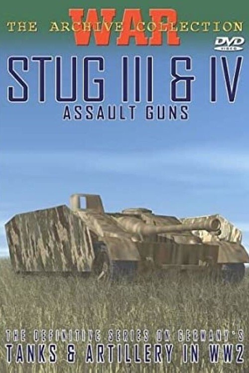 The German War Files - Stug III & IV Assault Guns (2004) poster