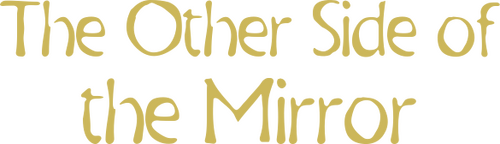The Other Side of the Mirror