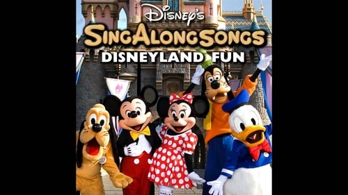 Disney’s Sing-Along Songs: Disneyland Fun