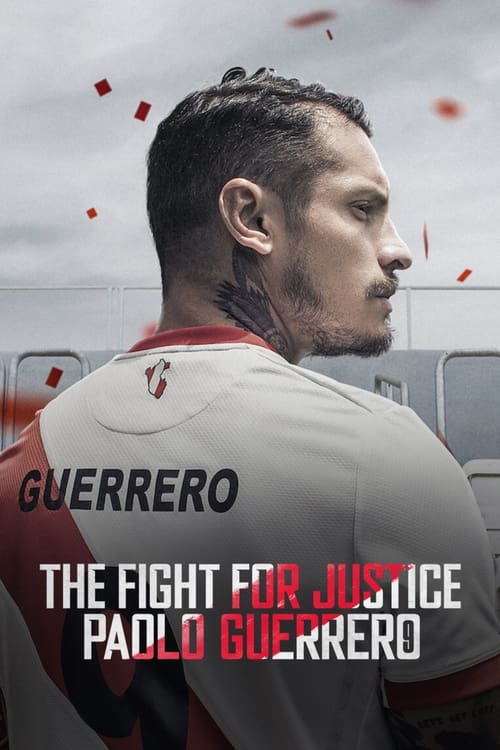 Poster The Fight for Justice: Paolo Guerrero