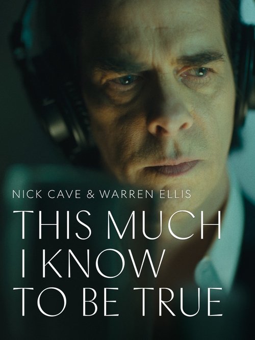 This Much I Know to Be True poster