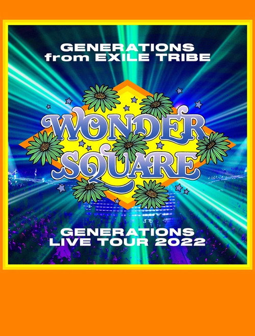 GENERATIONS LIVE TOUR 2022 "WONDER SQUARE"