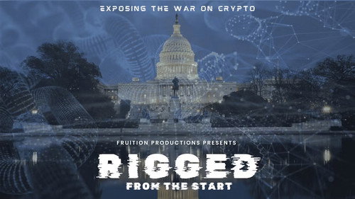 Rigged from the Start, Exposing the SEC's war on crypto still