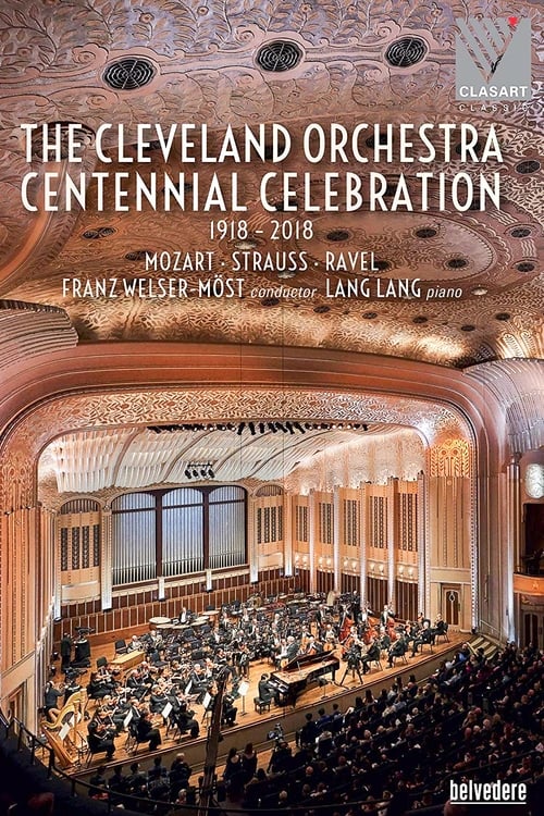 The Cleveland Orchestra Centennial Celebration (2018)