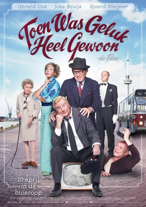 Toen was geluk heel gewoon: De film Movie Poster Image