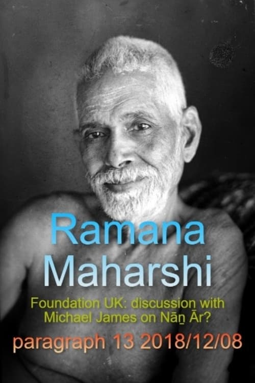 Poster Ramana Maharshi Foundation UK: discussion with Michael James on Nāṉ Ār? paragraph 13 2018