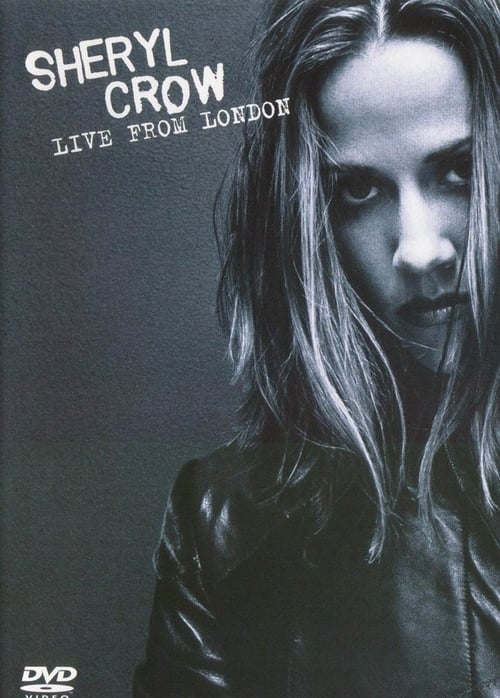 Sheryl Crow Live from London 1996