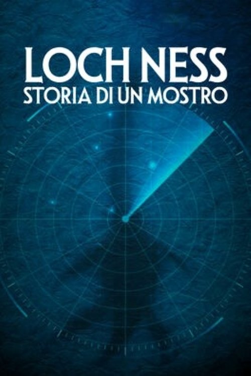 Loch Ness - Storia di un mostro